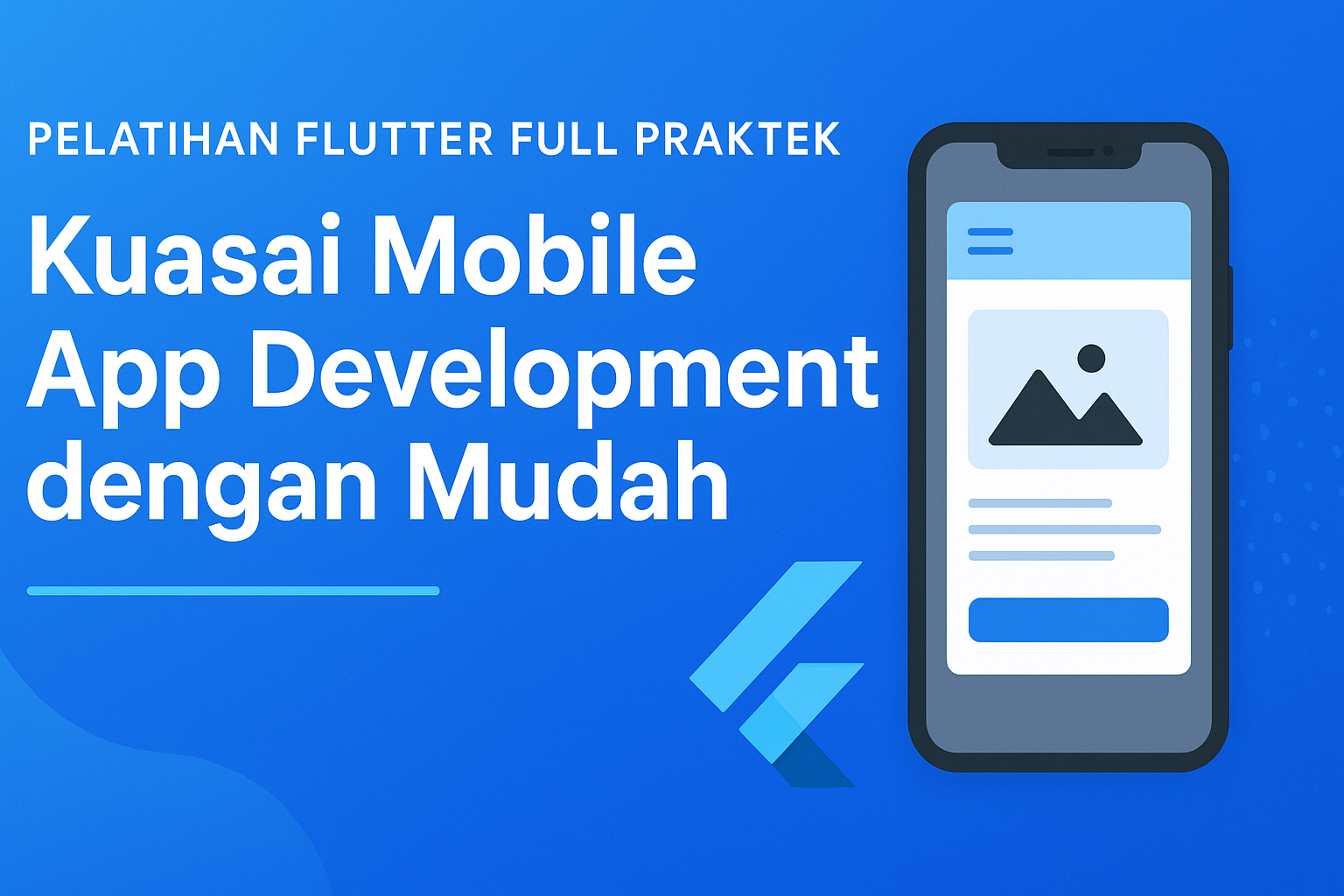 Pelatihan Flutter Full Praktek: Kuasai Mobile App Development dengan Mudah