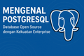 featured image for post Mengenal PostgreSQL: Database Open Source dengan Kekuatan Enterprise