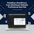 featured image for post Pelatihan WordPress: Cara Membuat Website Profesional dari Nol