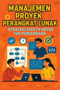 featured image for post Manajemen Proyek Perangkat Lunak: Strategi Efektif untuk Tim Pengembang